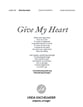 Give My Heart Two-Part choral sheet music cover